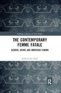 The Contemporary Femme Fatale : Gender, Genre and American Cinema (Routledge Advances in Film Studies)