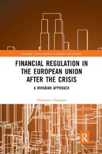 Financial Regulation in the European Union after the Crisis : A Minskian Approach (Routledge Critical Studies in Finance and Stability)