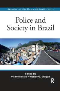 Police and Society in Brazil (Advances in Police Theory and Practice)