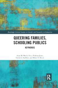Queering Families, Schooling Publics : Keywords (Routledge Critical Studies in Gender and Sexuality in Education)