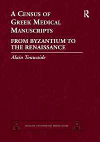 A Census of Greek Medical Manuscripts : From Byzantium to the Renaissance (Medicine in the Medieval Mediterranean)