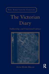 The Victorian Diary : Authorship and Emotional Labour (The Nineteenth Century Series)