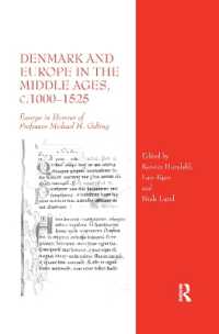 Denmark and Europe in the Middle Ages, c.1000-1525 : Essays in Honour of Professor Michael H. Gelting