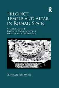 Precinct, Temple and Altar in Roman Spain : Studies on the Imperial Monuments at Mérida and Tarragona