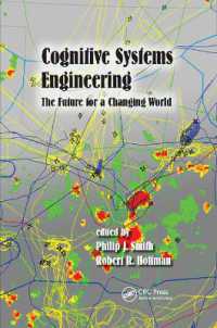 Cognitive Systems Engineering : The Future for a Changing World (Expertise: Research and Applications Series)