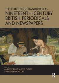 ラウトレッジ版　１９世紀イギリス定期刊行物・新聞ハンドブック<br>The Routledge Handbook to Nineteenth-Century British Periodicals and Newspapers