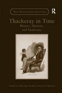 Thackeray in Time : History, Memory, and Modernity (The Nineteenth Century Series)