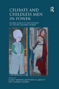 Celibate and Childless Men in Power : Ruling Eunuchs and Bishops in the Pre-Modern World