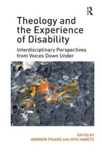 Theology and the Experience of Disability : Interdisciplinary Perspectives from Voices Down under