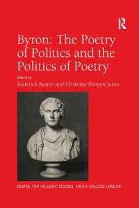 Byron: the Poetry of Politics and the Politics of Poetry (Publications of the Centre for Hellenic Studies, King's College London)
