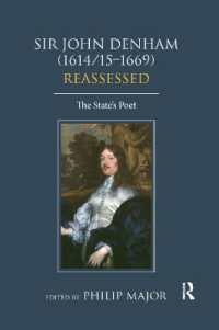 Sir John Denham (1614/15-1669) Reassessed : The State's Poet
