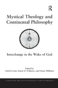 Mystical Theology and Continental Philosophy : Interchange in the Wake of God (Contemporary Theological Explorations in Mysticism)