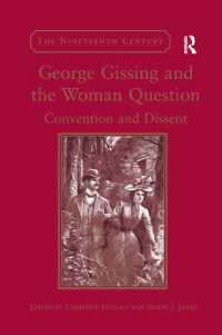 George Gissing and the Woman Question : Convention and Dissent (The Nineteenth Century Series)