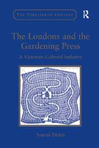 The Loudons and the Gardening Press : A Victorian Cultural Industry (The Nineteenth Century Series)