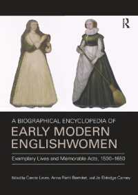 A Biographical Encyclopedia of Early Modern Englishwomen : Exemplary Lives and Memorable Acts, 1500-1650