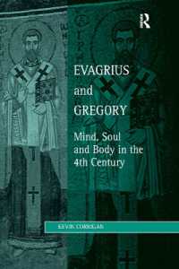 Evagrius and Gregory : Mind, Soul and Body in the 4th Century (Studies in Philosophy and Theology in Late Antiquity)