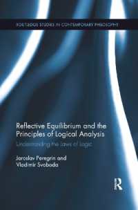 Reflective Equilibrium and the Principles of Logical Analysis : Understanding the Laws of Logic (Routledge Studies in Contemporary Philosophy)