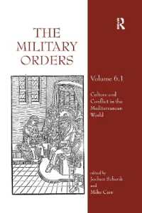 The Military Orders Volume VI (Part 1) : Culture and Conflict in the Mediterranean World (The Military Orders)