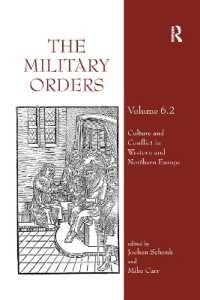 The Military Orders Volume VI (Part 2) : Culture and Conflict in Western and Northern Europe (The Military Orders)