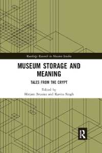 Museum Storage and Meaning : Tales from the Crypt (Routledge Research in Museum Studies)