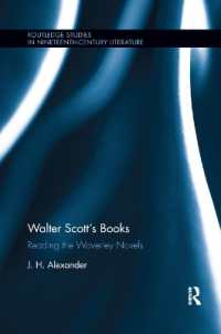 Walter Scott's Books : Reading the Waverley Novels (Routledge Studies in Nineteenth Century Literature)
