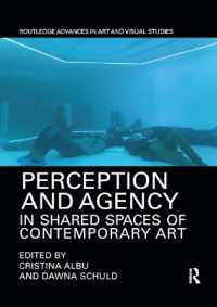 Perception and Agency in Shared Spaces of Contemporary Art (Routledge Advances in Art and Visual Studies)