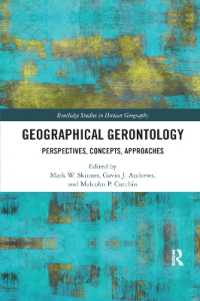 Geographical Gerontology : Perspectives, Concepts, Approaches (Routledge Studies in Human Geography)