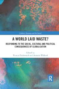A World Laid Waste? : Responding to the Social, Cultural and Political Consequences of Globalisation (Cresc)