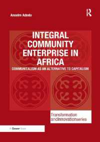 Integral Community Enterprise in Africa : Communitalism as an Alternative to Capitalism (Transformation and Innovation)