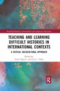 Teaching and Learning Difficult Histories in International Contexts : A Critical Sociocultural Approach (Routledge Research in International and Comparative Education)