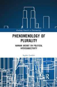Phenomenology of Plurality : Hannah Arendt on Political Intersubjectivity (Routledge Research in Phenomenology)
