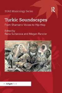 Turkic Soundscapes : From Shamanic Voices to Hip-Hop (Soas Studies in Music)