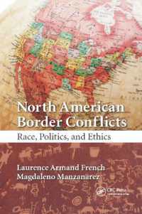 North American Border Conflicts : Race, Politics, and Ethics