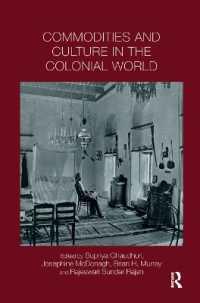 Commodities and Culture in the Colonial World (Intersections: Colonial and Postcolonial Histories)