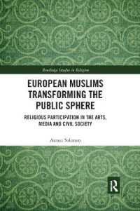 European Muslims Transforming the Public Sphere : Religious Participation in the Arts, Media and Civil Society (Routledge Studies in Religion)