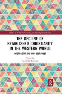 The Decline of Established Christianity in the Western World : Interpretations and Responses (Studies in World Christianity and Interreligious Relations)
