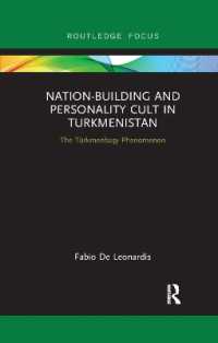 Nation-Building and Personality Cult in Turkmenistan : The Türkmenbaşy Phenomenon (Routledge Advances in Central Asian Studies)