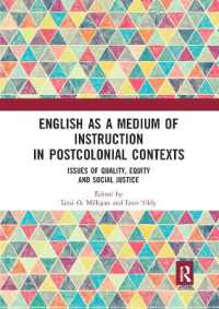 English as a Medium of Instruction in Postcolonial Contexts : Issues of Quality, Equity and Social Justice
