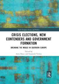Crisis Elections, New Contenders and Government Formation : Breaking the Mould in Southern Europe (South European Society and Politics)