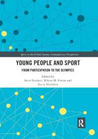 Young People and Sport : From Participation to the Olympics (Sport in the Global Society - Contemporary Perspectives)