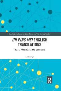 Jin Ping Mei English Translations : Texts, Paratexts and Contexts (Routledge Advances in Translation and Interpreting Studies)