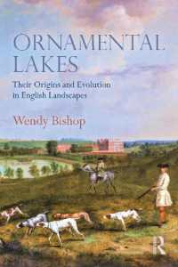 英国の湖と景観の歴史<br>Ornamental Lakes : Their Origins and Evolution in English Landscapes