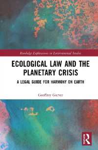 Ecological Law and the Planetary Crisis : A Legal Guide for Harmony on Earth (Routledge Explorations in Environmental Studies)
