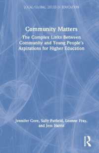 Community Matters : The Complex Links between Community and Young People's Aspirations for Higher Education (Local/global Issues in Education)