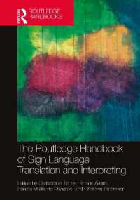 ラウトレッジ版　手話翻訳・通訳ハンドブック<br>The Routledge Handbook of Sign Language Translation and Interpreting (Routledge Handbooks in Translation and Interpreting Studies)