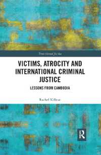 Victims, Atrocity and International Criminal Justice : Lessons from Cambodia (Transitional Justice)