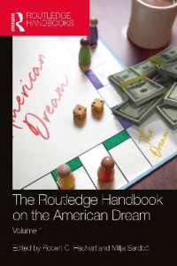 ラウトレッジ版　アメリカン・ドリーム・ハンドブック　第１巻<br>The Routledge Handbook on the American Dream : Volume 1