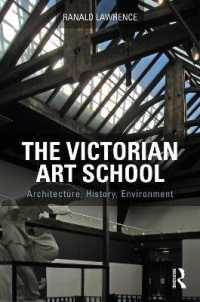 The Victorian Art School : Architecture, History, Environment