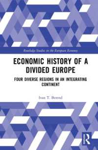 欧州４地域の経済史：地域格差の歴史的背景<br>Economic History of a Divided Europe : Four Diverse Regions in an Integrating Continent (Routledge Studies in the European Economy)