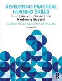 Developing Practical Nursing Skills : Foundations for Nursing and Healthcare Students （5TH）